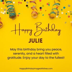 Happy Birthday Julie Images Wishes 2025 Confetti Yellow Happy Birthday Julie 300x300
