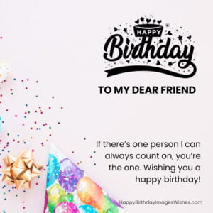 Happy Birthday Dearest Friend Images & Wishes 2023