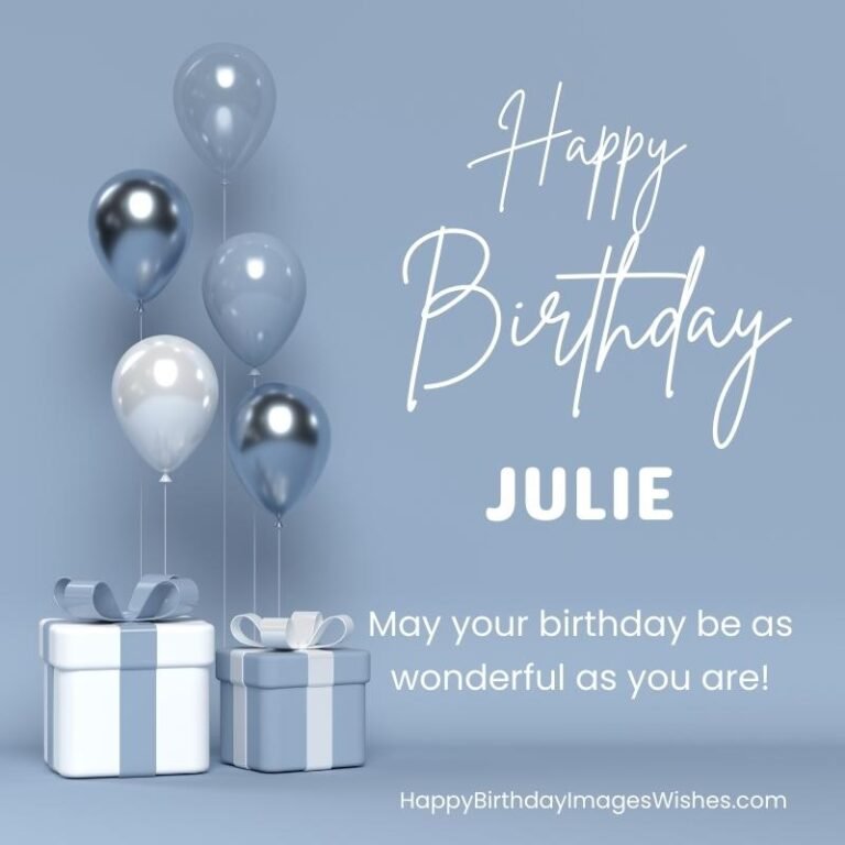 Happy Birthday Julie Images Wishes 2025 happy-birthday-julie-images-wishes-2025