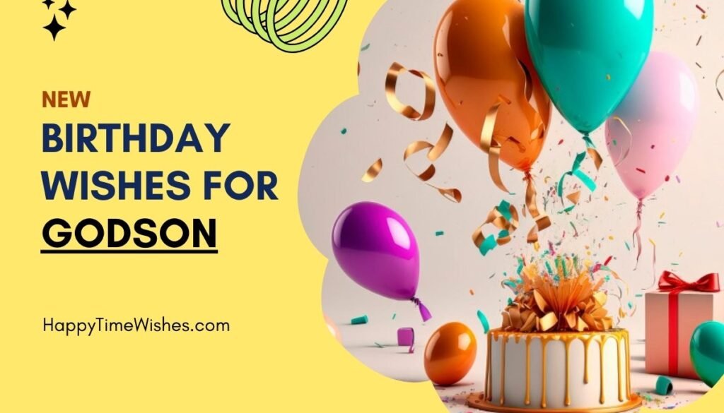 Happy Birthday Godson Images & Wishes