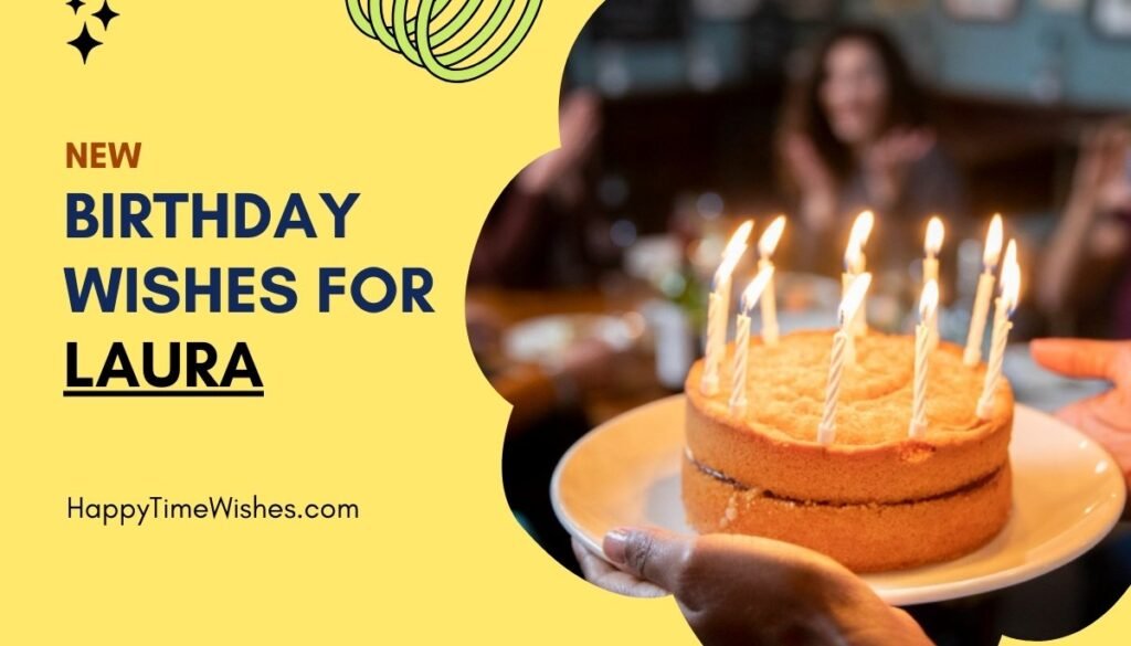 Happy Birthday Laura Images & Wishes