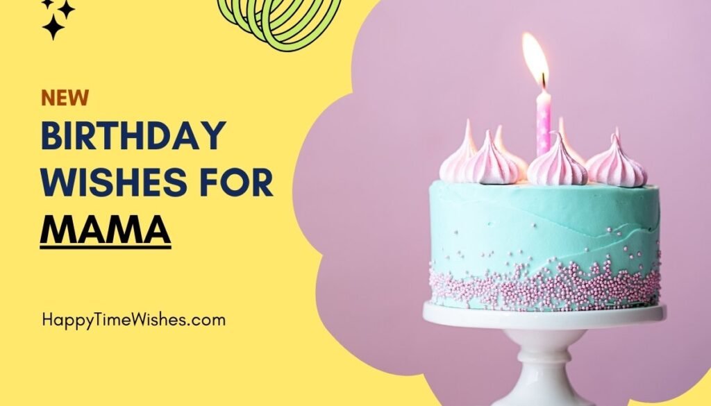Happy Birthday Mama Images & Wishes