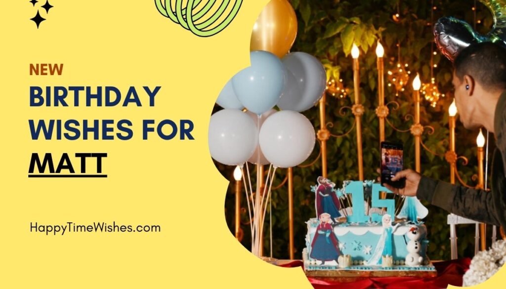 Happy Birthday Matt Images & Wishes