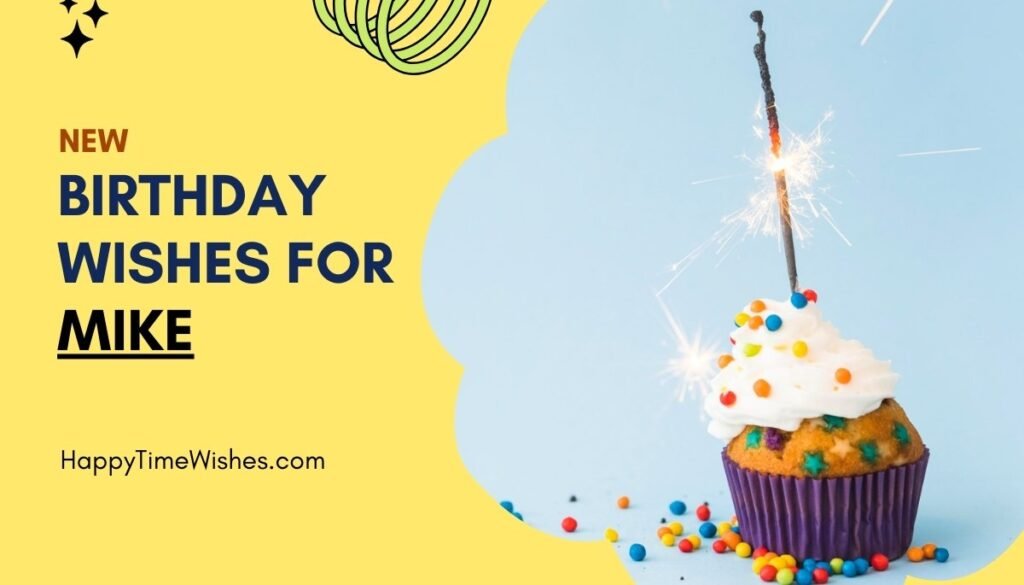Happy Birthday Mike Images & Wishes