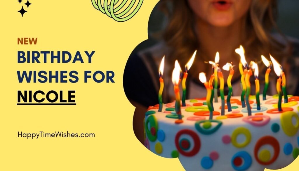 Happy Birthday Nicole Images & Wishes