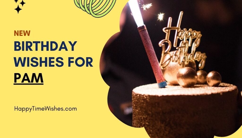 Happy Birthday Pam Images & Wishes