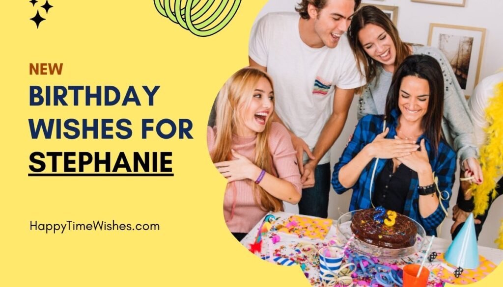 Happy Birthday Stephanie Images & Wishes