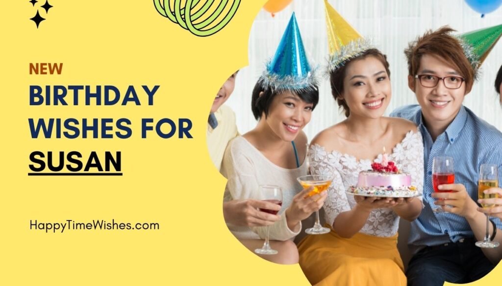 Happy Birthday Susan Images & Wishes