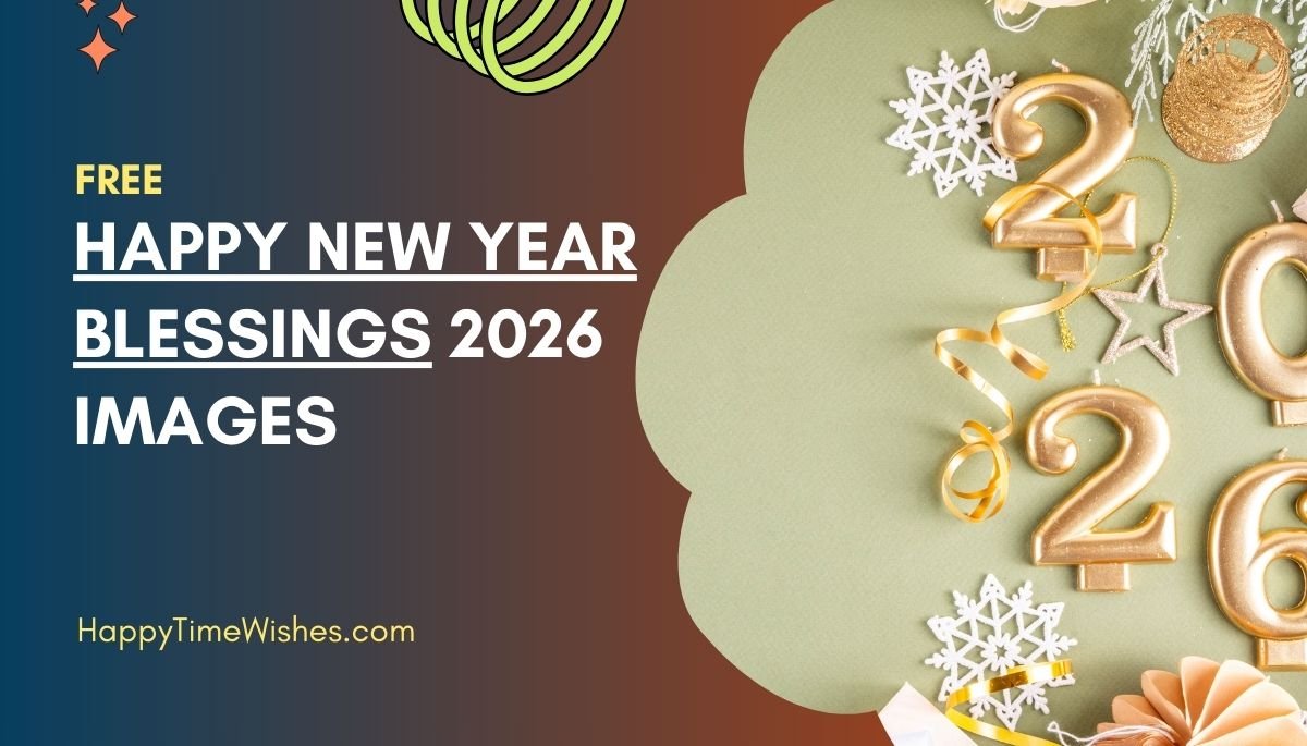 Happy New Year Blessings 2026 Images Happy Time Wishes