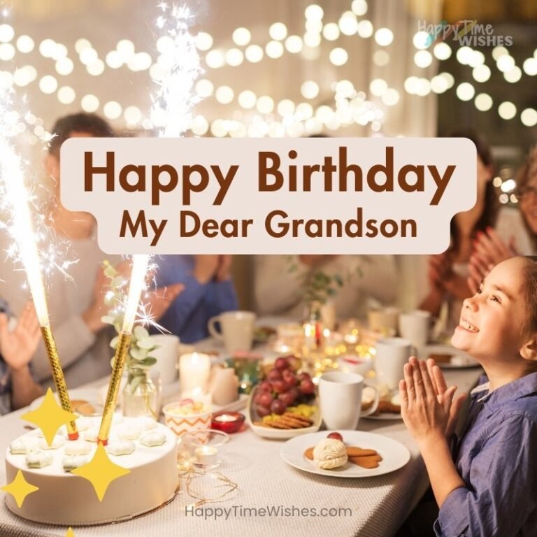 35+ Free Happy Birthday Grandson Images & Wishes [2025]