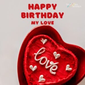 28+ Free Love Romantic Happy Birthday Images & Wishes [2025]