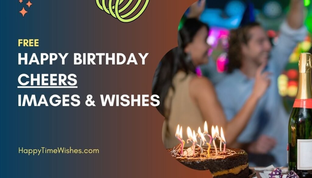 happy birthday cheers images & Wishes