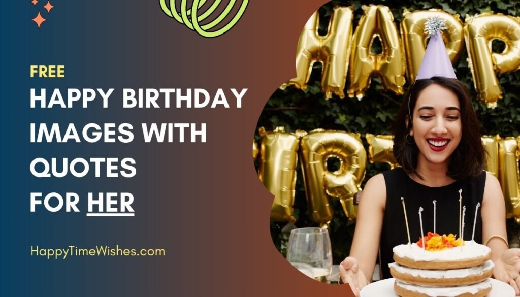 happy birthday images with quotes for her