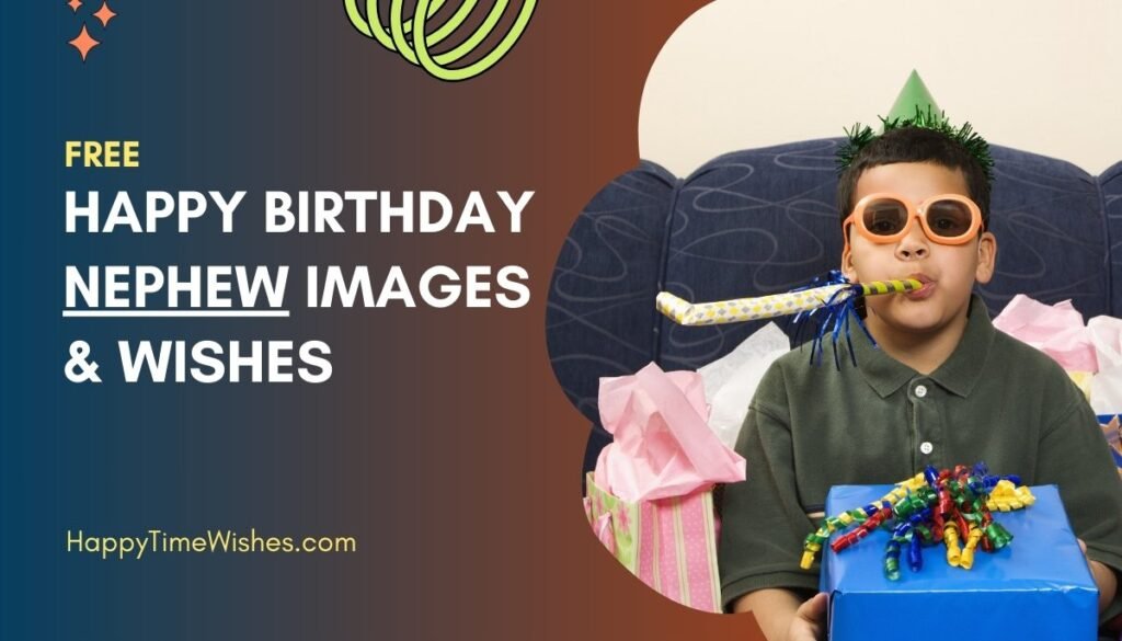 happy birthday nephew images & Wishes