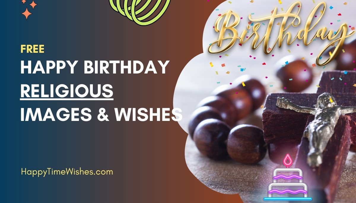 25+ Free Happy Birthday Religious Images & Wishes [2024]