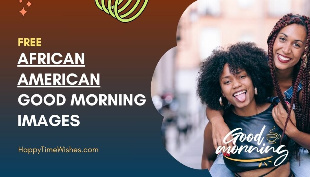 African American good morning images
