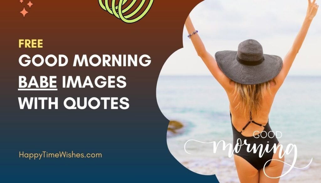 Good morning babe images with Quotes
