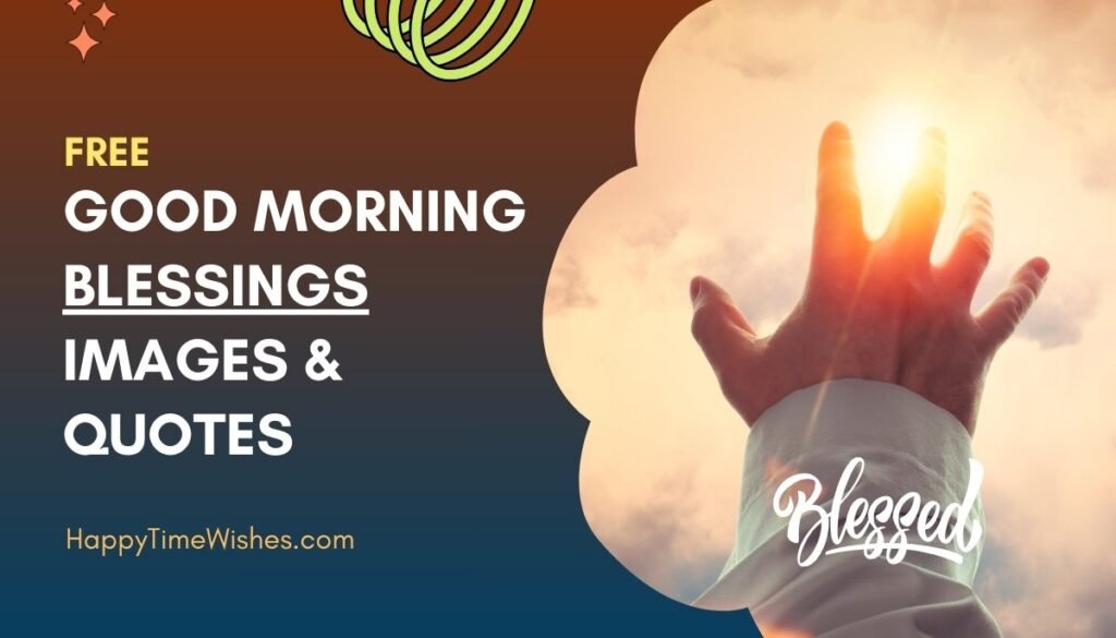 Good morning blessings images & quotes