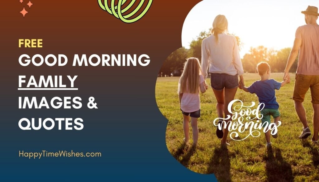 good morning family images & quotes