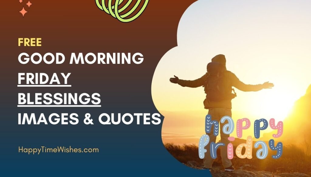 good morning friday blessings images & quotes