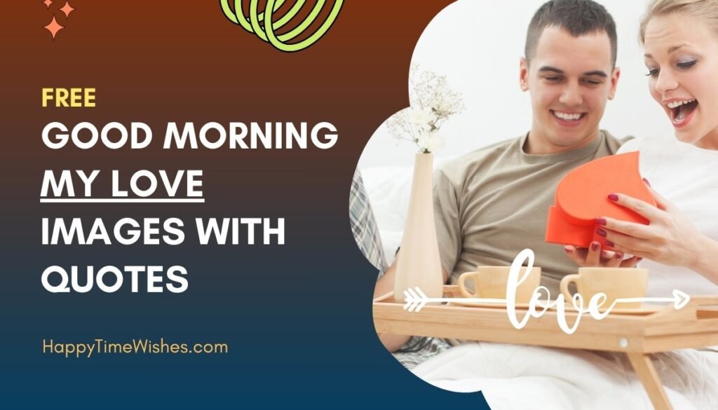 good morning my love images with quotes