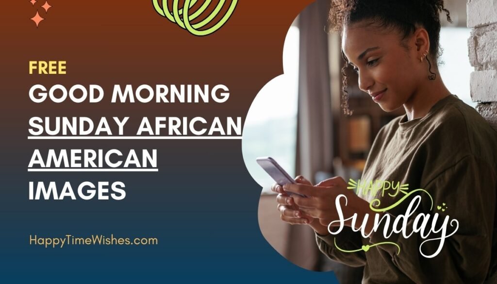 good morning sunday african american images