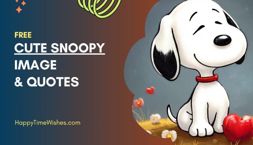 Cute Snoopy Images & Quotes