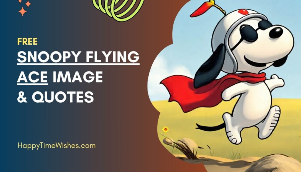 Snoopy Flying Ace Images & Quotes