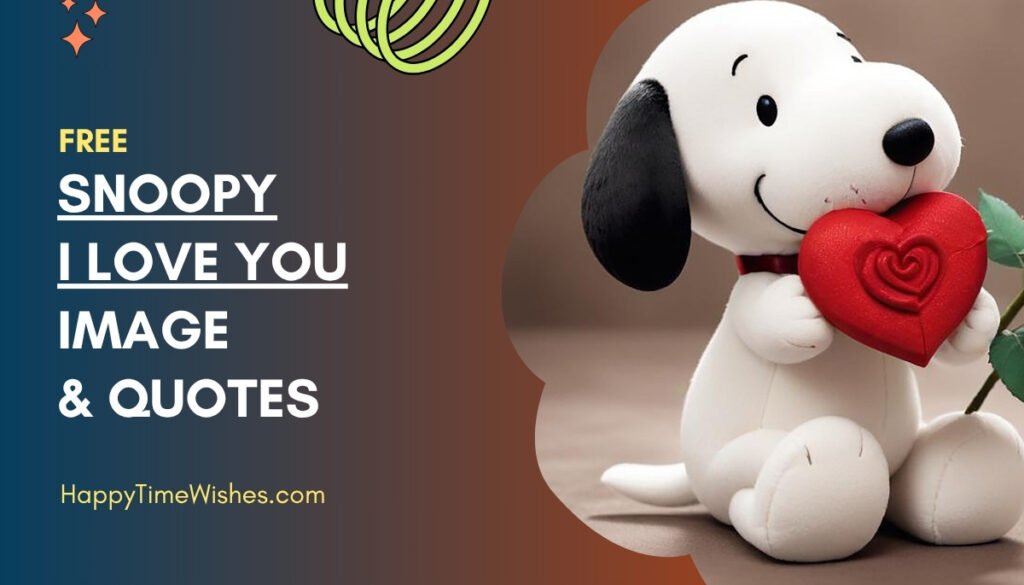 Snoopy I Love You Images & Quotes