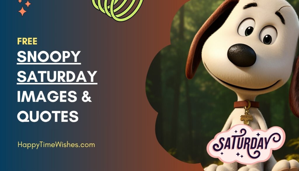 Snoopy Saturday Images & Quotes