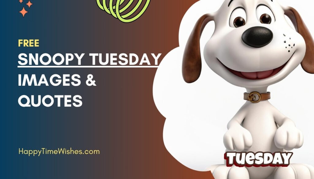 Snoopy Tuesday Images & Quotes