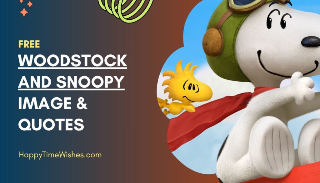 Woodstock and Snoopy Images & Quotes